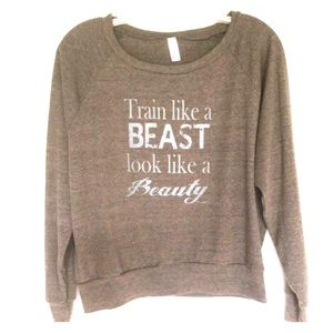 Train Like A Beast Look Like a Beauty pullover